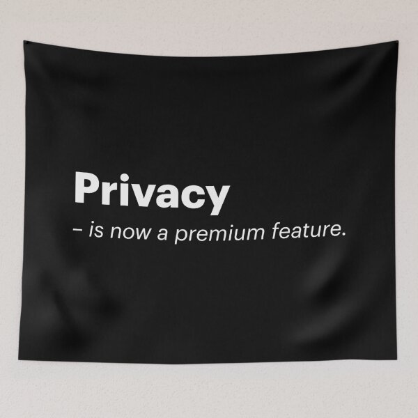 Item preview, Privacy is now a premium feature | Anti-AI Meme (White text) designed and sold by STUDIO-72.