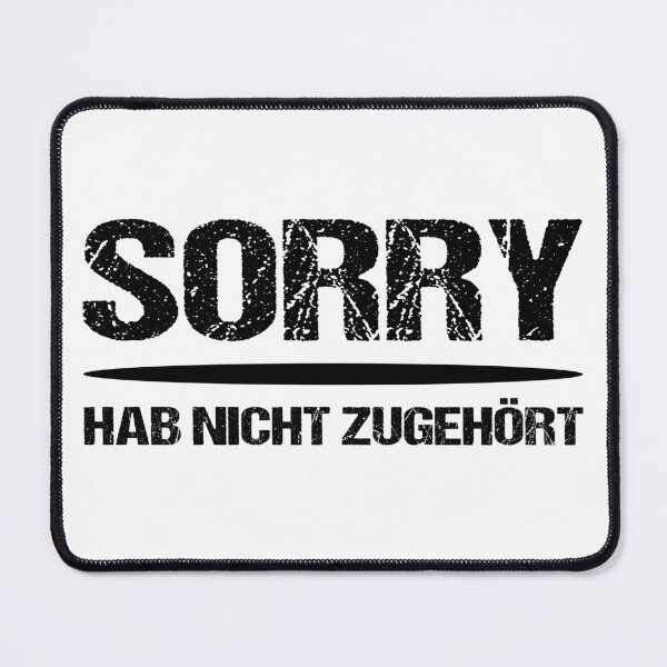 Item preview, Sorry, I wasn't listening. Funny saying. designed and sold by Loona97.