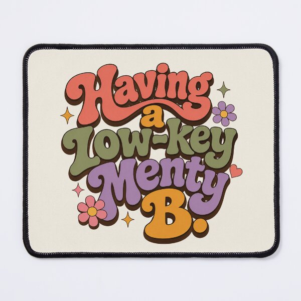 Item preview, Having a Low-key Menty B. designed and sold by Festive Bug.