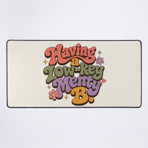 Item preview, Having a Low-key Menty B. designed and sold by Festive Bug.
