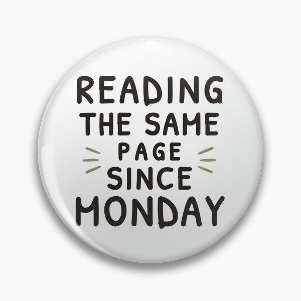 Item preview, Reading the Same Page Since Monday – University Humor designed and sold by ChernotytskaArt.
