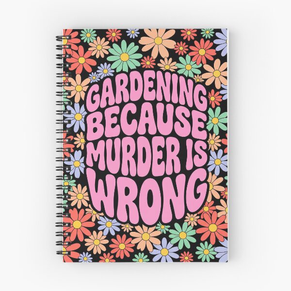 Item preview, Gardening Because Murder Is Wrong designed and sold by Art-Max.