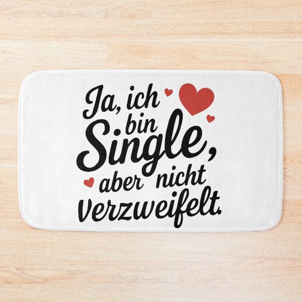 Item preview, Yes, I'm single but not desperate. designed and sold by Loona97.