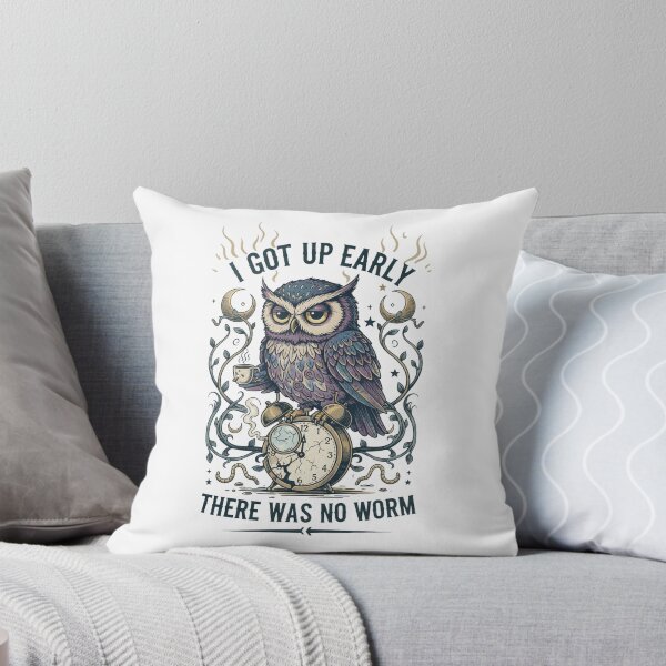 Item preview, I Got Up Early There Was No Worm 6 designed and sold by Positive&FunnyThings.
