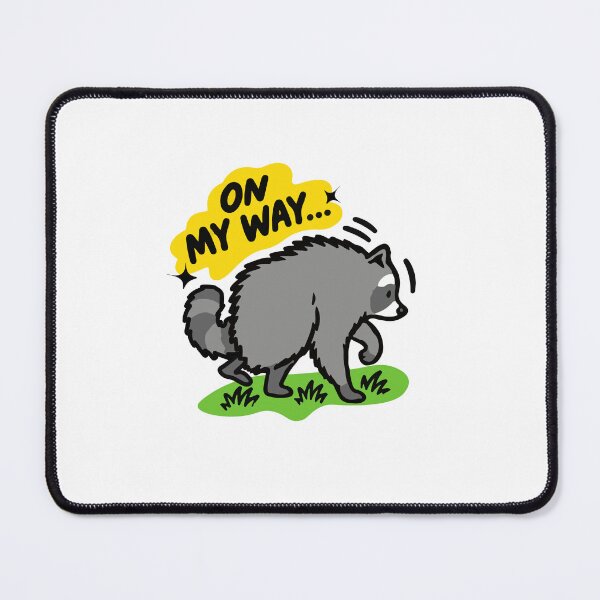 Item preview, Jimothy Raccoon "On My Way..." Funny Meme designed and sold by benyrhmt.