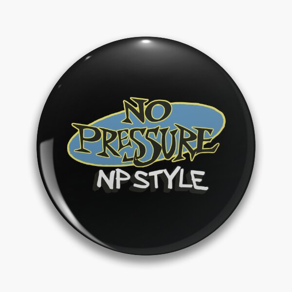 Item preview, NO PRESSURE NP Style designed and sold by CollecByEthel.