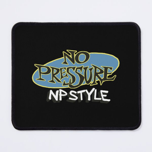 Item preview, NO PRESSURE NP Style designed and sold by CollecByEthel.