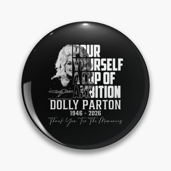 Item preview, Dolly Parton Tribute, Pour Yourself A Cup Of Ambition, 1946-2026 Memorial Country Music Legend designed and sold by moonfullStudio.