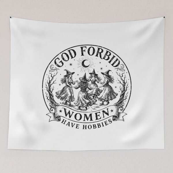 Item preview, God Forbid Women Have Hobbies designed and sold by StormbornAther.
