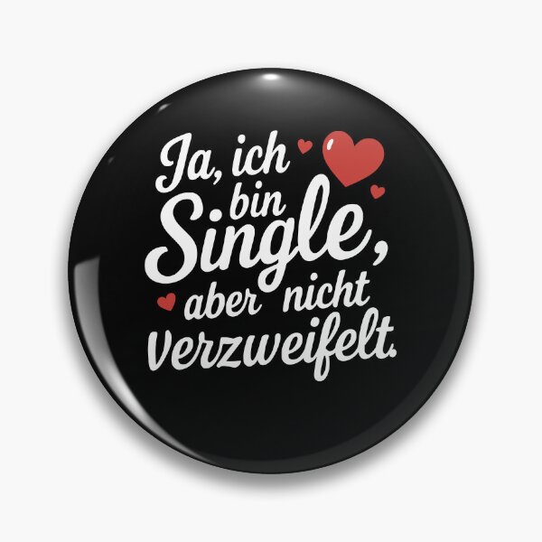 Artikelvorschau, Single aber nicht verzweifelt Spruch entworfen und verkauft von Loona97.