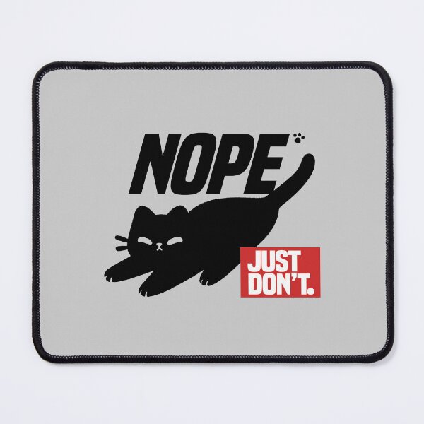 Item preview, Nope just don't black cat just don't do it designed and sold by NemiMakeit.
