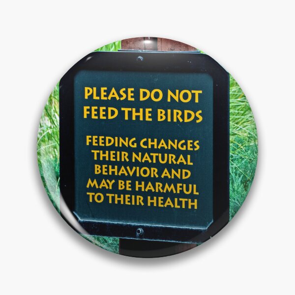 Item preview, Bay Lake, Florida, August 29, 2026, Park Sign, Please Do Not Feed the Birds designed and sold by AMacGPhilly.
