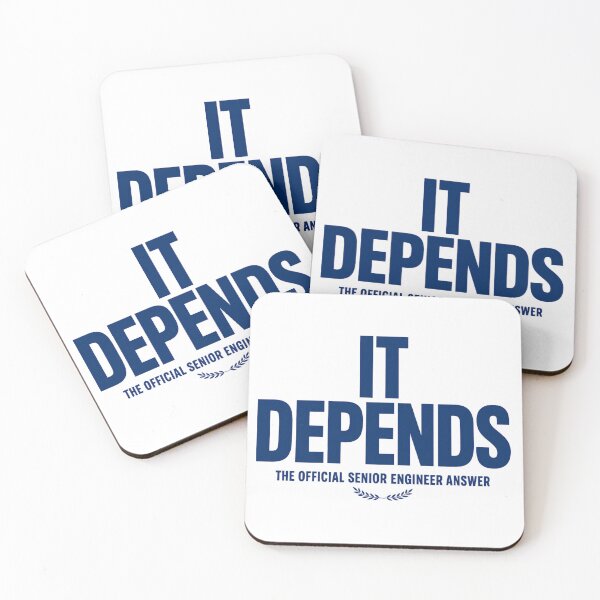 Item preview, It Depends Official Senior Engineer Answer Shirt designed and sold by ys96.