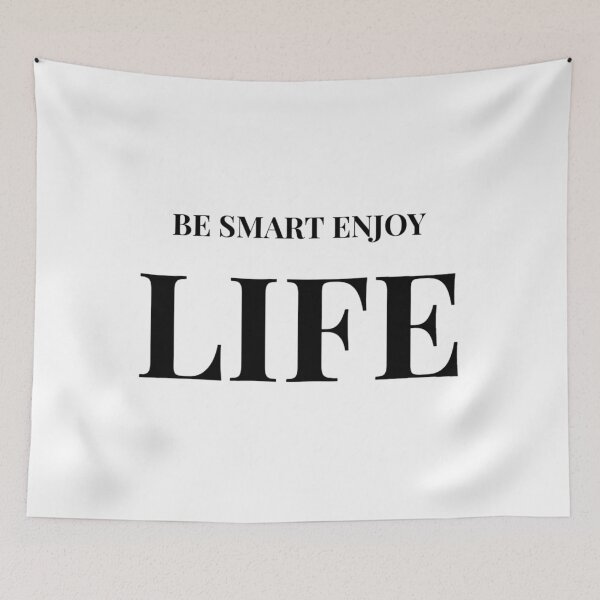 Item preview, Be Smart Enjoy Life – Positive Motivational Quote designed and sold by enrique1960.