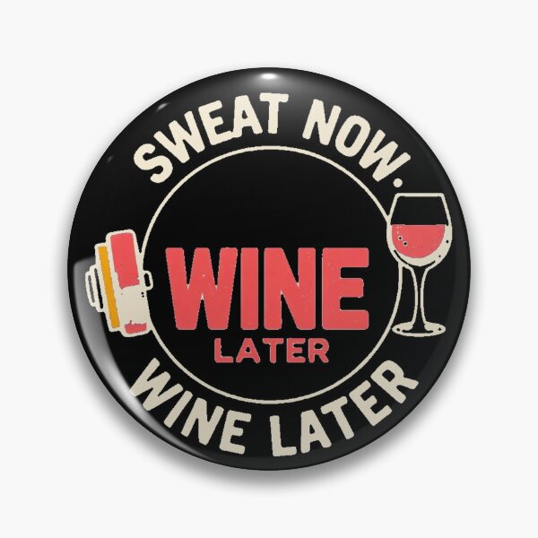 Item preview, Sweat Now Wine Later Funny Gym Quote — Dark Edition designed and sold by TheOddPrints.