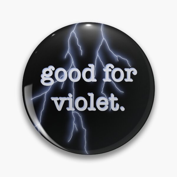 Item preview, Good for Violet designed and sold by unmedikated666.