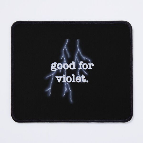Item preview, Good for Violet designed and sold by unmedikated666.