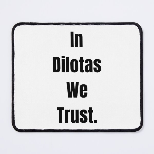 Item preview, In Dilotas We Trust - Funny Ophthalmology Resident Pupil Dilation designed and sold by DailySwitch.