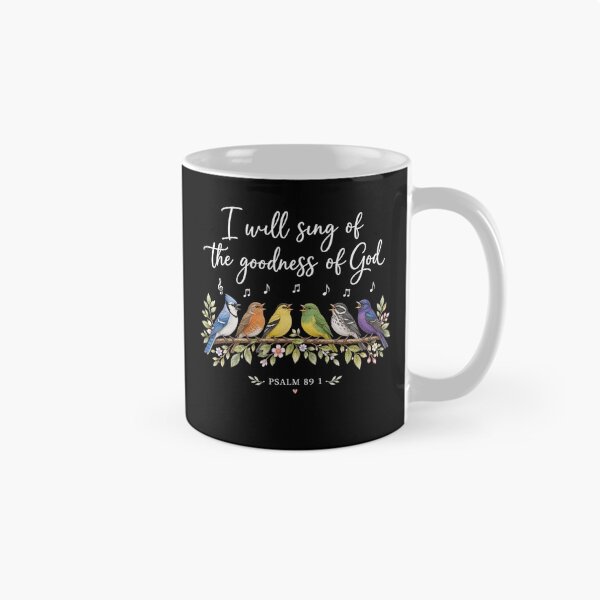 Item preview, I Will Sing of the Goodness of God Psalm 89:1 Singing Songbirds Christian Faith designed and sold by ChristianLife.