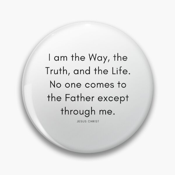 Item preview, I Am The Way The Truth And The Life. No One Comes To The Father Except Through Me. -Jesus Christ Quotes designed and sold by rubinc-espede.