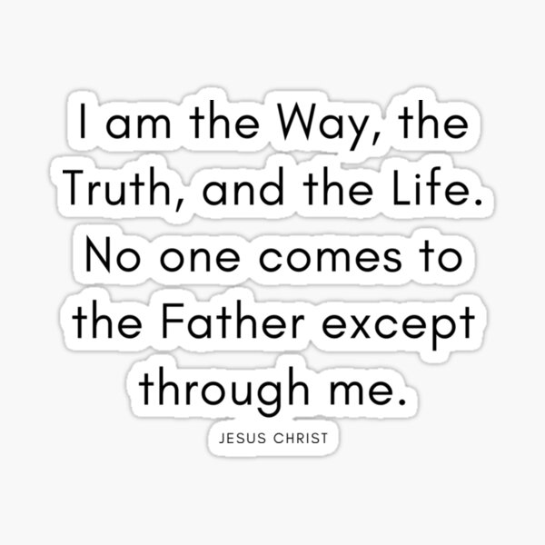 Item preview, I Am The Way The Truth And The Life. No One Comes To The Father Except Through Me. -Jesus Christ Quotes designed and sold by rubinc-espede.
