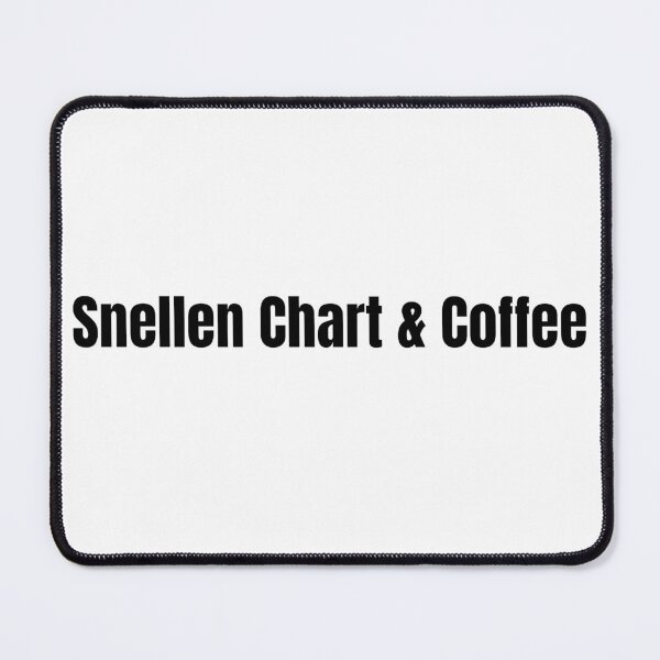 Item preview, Snellen Chart & Coffee - Ophthalmology Eye Care Essentials designed and sold by DailySwitch.