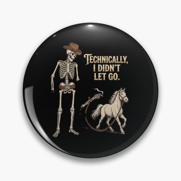 Item preview, Technically I Didn't Let Go Funny Skeleton Cowboy Horse designed and sold by designwiss.