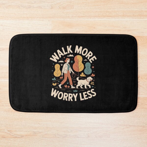 Item preview, WALK MORE WORRY LESS designed and sold by jkrphoto.