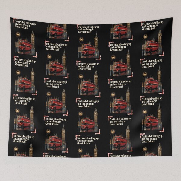 Item preview, I'm Tired of Waking Up and Not Being in Great Britain designed and sold by Redgiant87x.