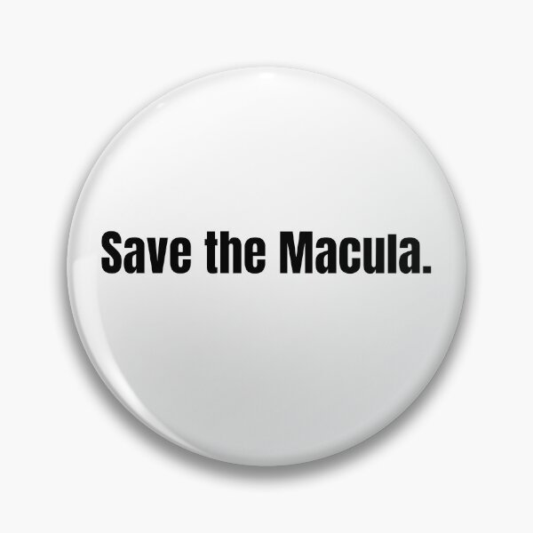 Item preview, Save the Macula - Retina Specialist Ophthalmology Gift designed and sold by DailySwitch.
