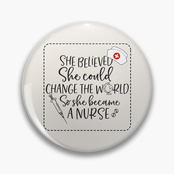 Item preview, She Believed She Could Change The World So She Became A Nurse  designed and sold by FanFest.