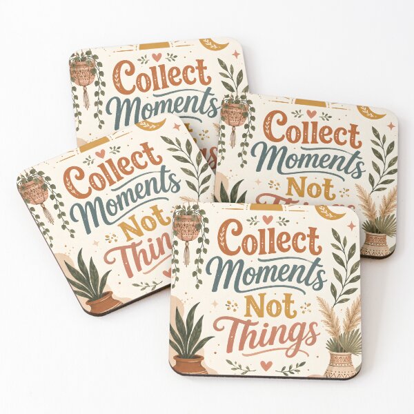 Item preview, Collect moments not things designed and sold by nimmitrends.