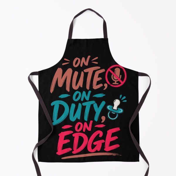 Item preview, On Mute On Duty On Edge Funny Working Parent designed and sold by PunchDrop.