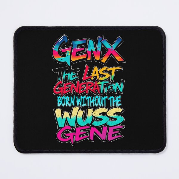 Item preview, Generation X Humor designed and sold by HavenDesign.