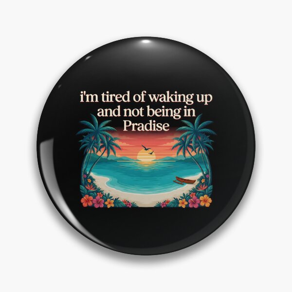 Item preview, I'm Tired of Waking Up and Not Being in Paradise designed and sold by Redgiant87x.