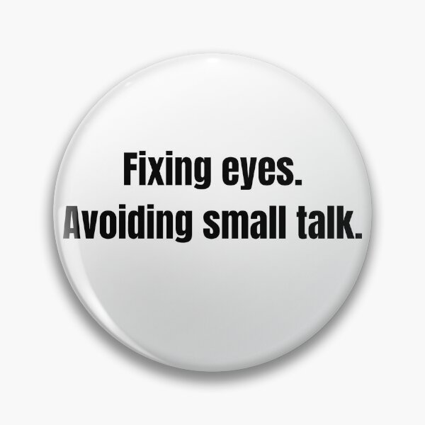 Item preview, Fixing Eyes Avoiding Small Talk - Introvert Eye Doctor designed and sold by DailySwitch.