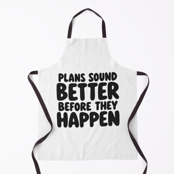 Item preview, Plans Sound Better Before They Happen designed and sold by FZ Studio .