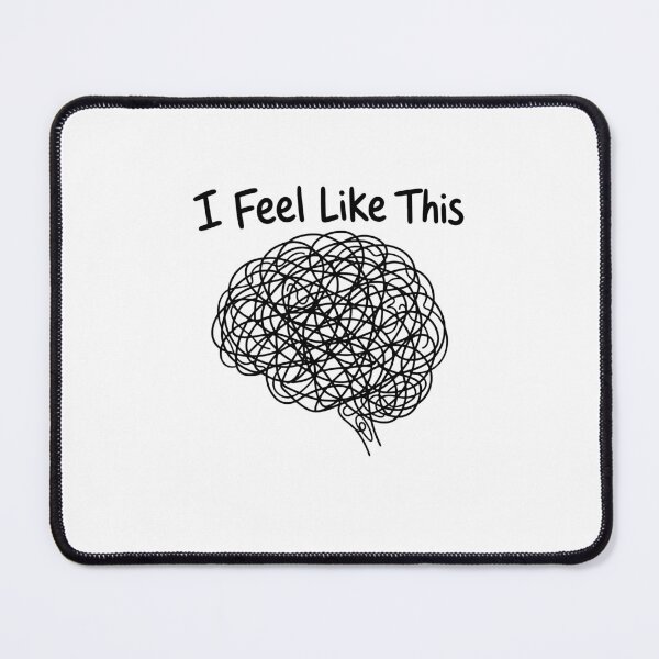 Item preview, I Feel Like This - Funny Anxious Mental Health designed and sold by gunaone-design.