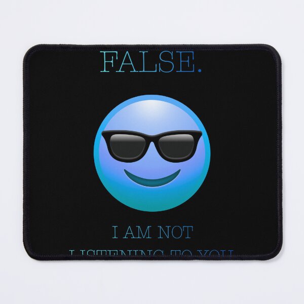 Item preview, False I Am Not Listening To You Funny Office Parody designed and sold by Mircea786.