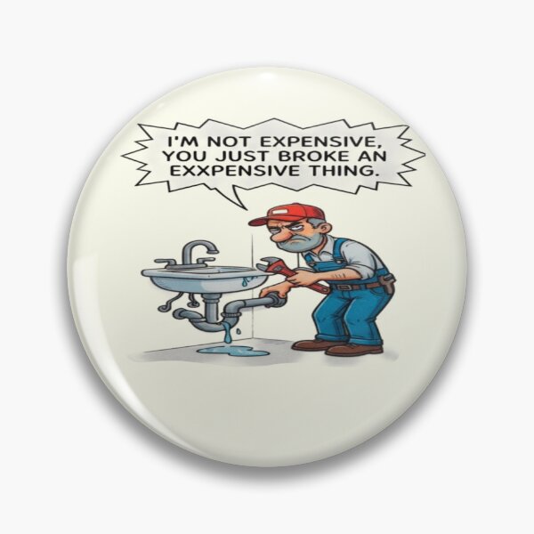 Item preview, Funny Plumber Humor — Expensive Thing Quote Steampunk Handyman designed and sold by FABIOLA1970.