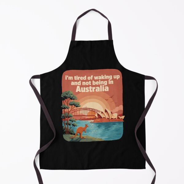 Item preview, I'm Tired of Waking Up and Not Being in Australia designed and sold by Redgiant87x.
