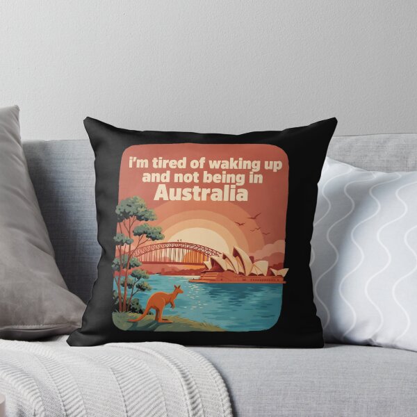 Item preview, I'm Tired of Waking Up and Not Being in Australia designed and sold by Redgiant87x.