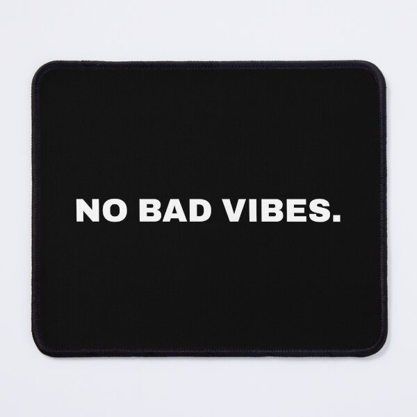 Item preview, No Bad Vibes Inspirational Quote Positive Typography designed and sold by AnnSign.