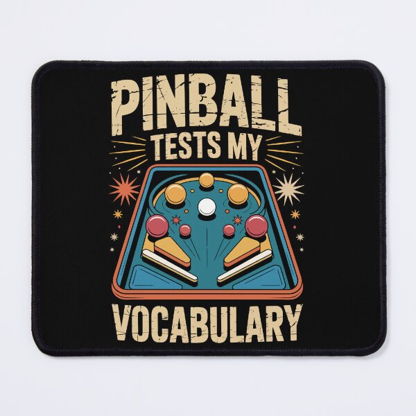 Item preview, PINBALL TESTS MY VOCABULARY designed and sold by jkrphoto.