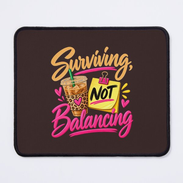 Item preview, Surviving Not Balancing Funny Work Life Balance Coffee designed and sold by PunchDrop.