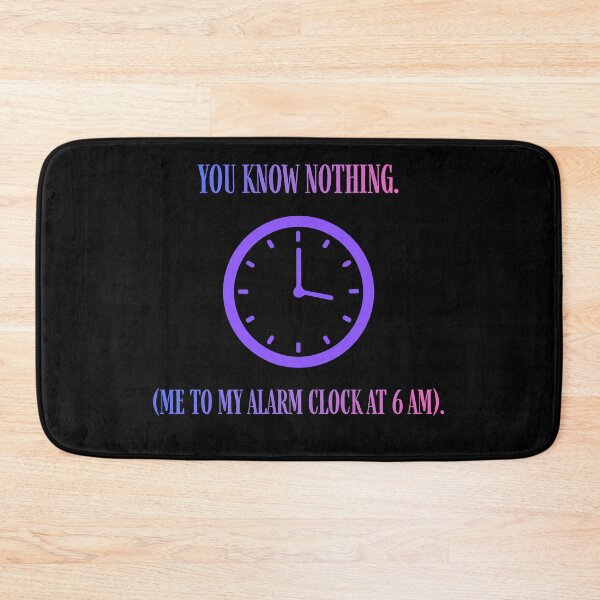 Item preview, You Know Nothing Alarm Clock Funny Parody designed and sold by Mircea786.