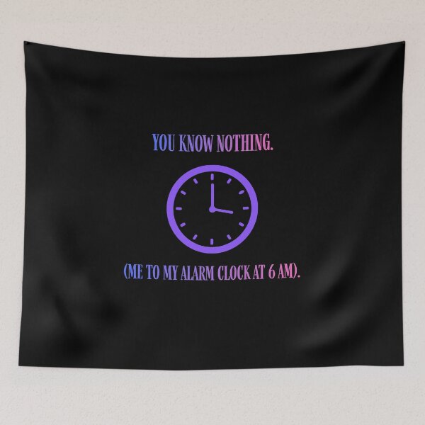 Item preview, You Know Nothing Alarm Clock Funny Parody designed and sold by Mircea786.
