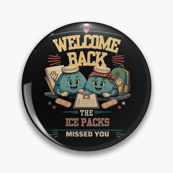Item preview, Welcome Back The Ice Packs Missed You School Nurse designed and sold by AleksandraJac05.
