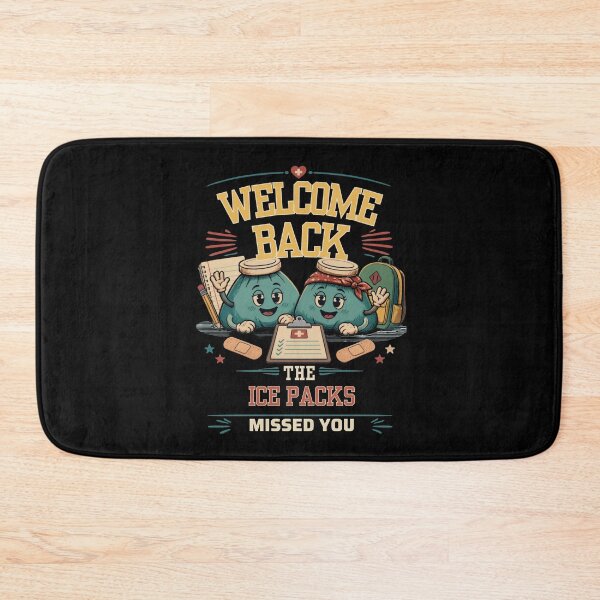 Item preview, Welcome Back The Ice Packs Missed You School Nurse designed and sold by AleksandraJac05.