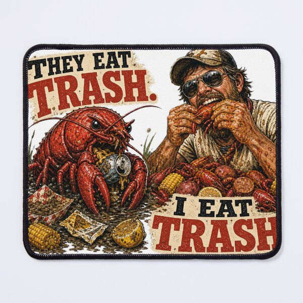 Item preview, They Eat Trash I Eat Trash Funny Cajun Crawfish Boil Design designed and sold by It's Heritage Hoss.